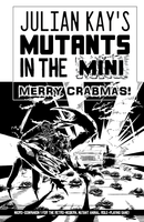 Mutants in the Now - Mutants in the Mini: Merry Crabmas