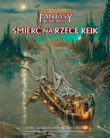 Warhammer Fantasy Roleplay: 4 edycja - Wewnętrzny Wróg Część 2: Śmierć na Rzece Reik