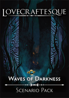 Lovecraftesque Second Edition: Waves of Darkness