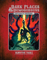 Survive This!! Dark Places & Demogorgons Ultimate Edition