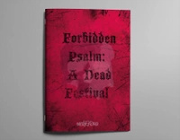 Forbidden Psalm: A Dead Festival